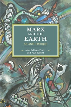 Paperback Marx and the Earth: An Anti-Critique Book