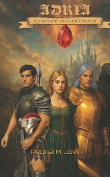 Paperback Adria.: Le capitaine à la lance d'acier. [French] Book