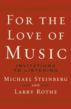 Hardcover For the Love of Music: Invitations to Listening Book