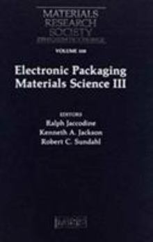 Hardcover Electronic Packaging Materials Science III: Volume 108 Book