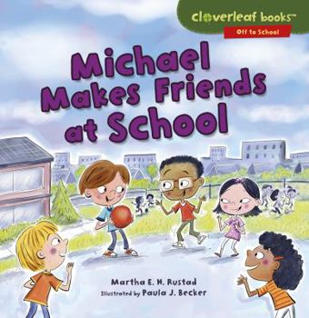 Michael Makes Friends at School - Book  of the Off to School