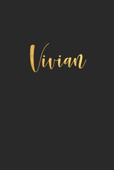 Vivian: Unique Custom Gift for Vivian, First Name Gold Personalized Journal , lined Notebook / Journal Gift, 120 pages, 6x9, Soft Cover, Matte Finish