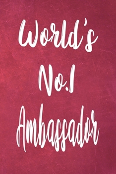 Paperback World's No.1 Ambassador: The perfect gift for the professional in your life - Funny 119 page lined journal! Book