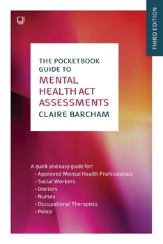 Paperback The Pocketbook Guide to Mental Health Act Assessments 3e Book