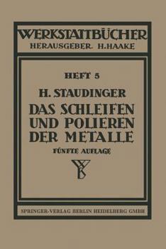 Paperback Das Schleifen Und Polieren Der Metalle [German] Book