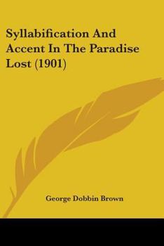 Paperback Syllabification And Accent In The Paradise Lost (1901) Book