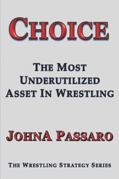 Paperback Choice: The Most Underutilized Asset In Wrestling Book