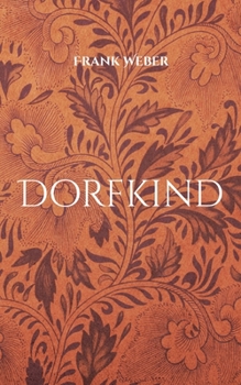 Paperback Dorfkind: Eine Kindheit auf dem Lande [German] Book