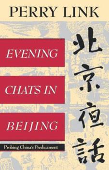 Paperback Evening Chats in Beijing: Probing China's Predicament Book