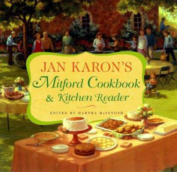 Hardcover Jan Karon's Mitford Cookbook and Kitchen Reader: Recipes from Mitford Cooks, Favorite Tales from Mitford Books Book