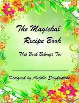 The Magickal Recipe Book