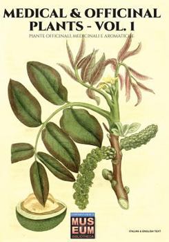 Paperback Medical & Officinal Plants - VOL. 1: Piante officinali, medicinali e aromatiche Book