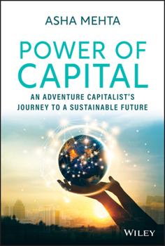 Hardcover Power of Capital: An Adventure Capitalist's Journey to a Sustainable Future Book