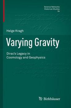 Paperback Varying Gravity: Dirac's Legacy in Cosmology and Geophysics Book