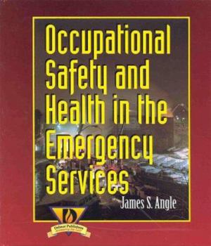 Hardcover Occupational Health and Safety in the Emergency Services Book