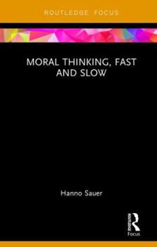 Hardcover Moral Thinking, Fast and Slow Book