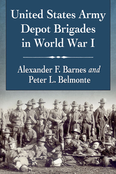 Paperback United States Army Depot Brigades in World War I Book