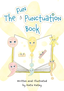 The Fun Punctuation Book: Educational Storybook