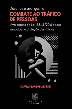 Paperback Desafios E Avanços No Combate Ao Tráfico De Pessoas [Portuguese] Book