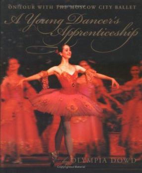 Library Binding A Young Dancer's Apprenticeship: On Tour with the Moscow City Ballet Book