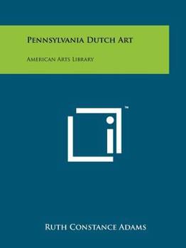Pennsylvania Dutch Art: American Arts Library