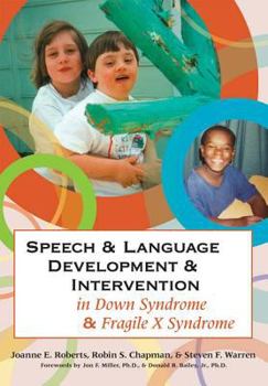 Paperback Speech & Language Development & Intervention in Down Syndrome & Fragile X Syndrome Book