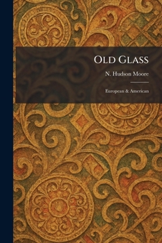 Old Glass: European & American