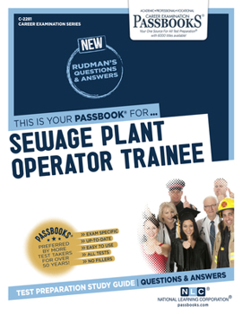 Paperback Sewage Plant Operator Trainee (C-2281): Passbooks Study Guide Volume 2281 Book
