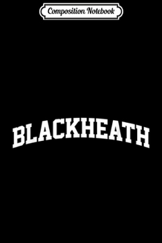 Composition Notebook: Blackheath Vintage Sports Team College Arch  Journal/Notebook Blank Lined Ruled 6x9 100 Pages