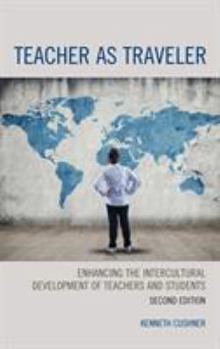 Hardcover Teacher as Traveler: Enhancing the Intercultural Development of Teachers and Students Book