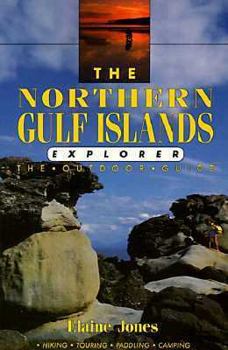 Paperback Northern Gulf Islands Explorer: The Outdoor Guide Book