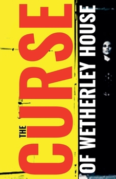 Paperback The Curse of Wetherley House Book