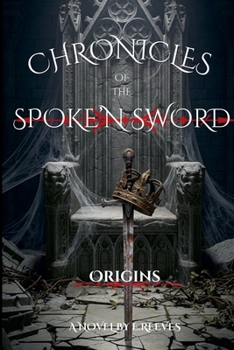 Paperback Chronicles of the Spoke' N Sword Origins Book