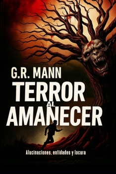Terror al Amanecer: Terror psicológico entre alucinaciones, entidades y locura
