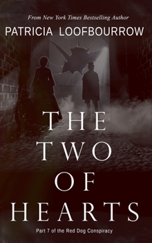 Hardcover The Two of Hearts: Part 7 of the Red Dog Conspiracy Book