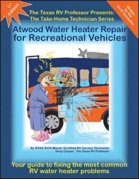Paperback Atwood Water Heater Repair for Recreational Vehicles Book