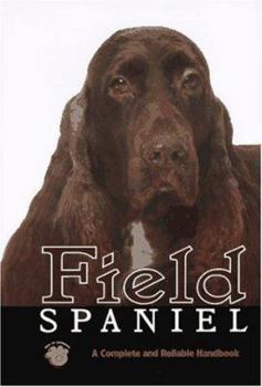 Hardcover Field Spaniel: A Complete and Reliable Handbook Book