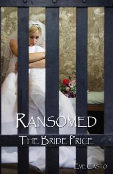 Ransomed: The Bride Price