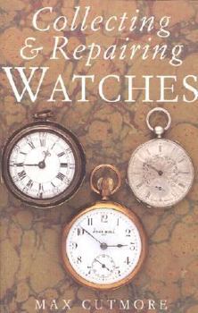 Paperback Collecting & Repairing Watches Book