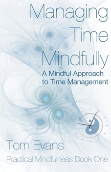 Paperback Managing Time Mindfully Book