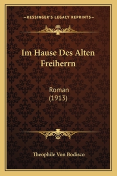 Paperback Im Hause Des Alten Freiherrn: Roman (1913) [German] Book