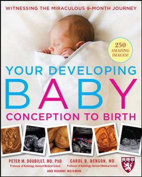 Paperback Your Developing Baby, Conception to Birth Book