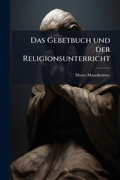Paperback Das Gebetbuch und der Religionsunterricht [German] Book