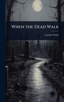 Hardcover When the Dead Walk Book