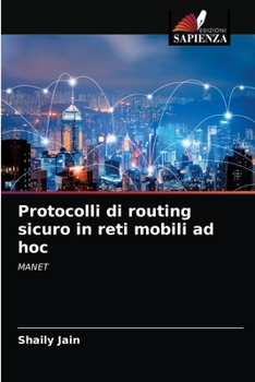 Paperback Protocolli di routing sicuro in reti mobili ad hoc [Italian] Book