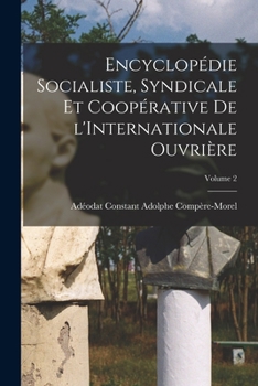 Paperback Encyclopédie socialiste, syndicale et coopérative de l'Internationale ouvrière; Volume 2 [French] Book