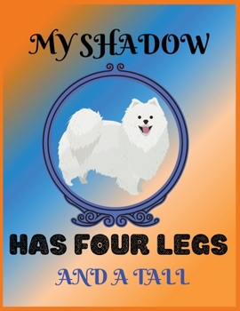 Paperback My shadow has four legs and a tall: Blank Lined Notebook Dog Lover's Gift Journal 8.5x11 inches 100 Blank lined Pages Soft Cover Book Paperback Book