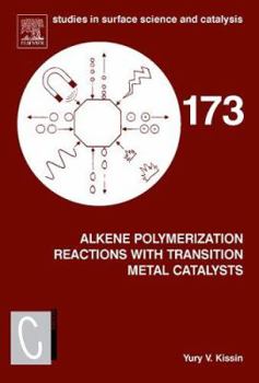 Hardcover Alkene Polymerization Reactions with Transition Metal Catalysts: Volume 173 Book