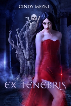 Paperback Ex Tenebris: Une dark fantasy [French] Book