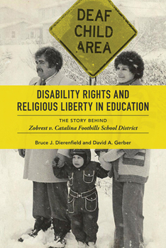 Hardcover Disability Rights and Religious Liberty in Education: The Story Behind Zobrest V. Catalina Foothills School District Book